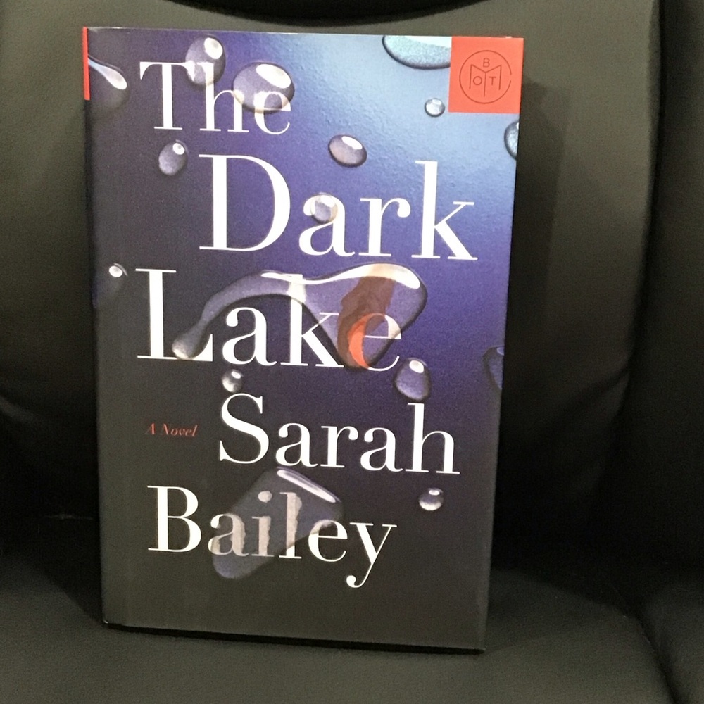 📚 The Dark Lake by Sarah Bailey  Hardcover BOTM Mystery Thriller Crime